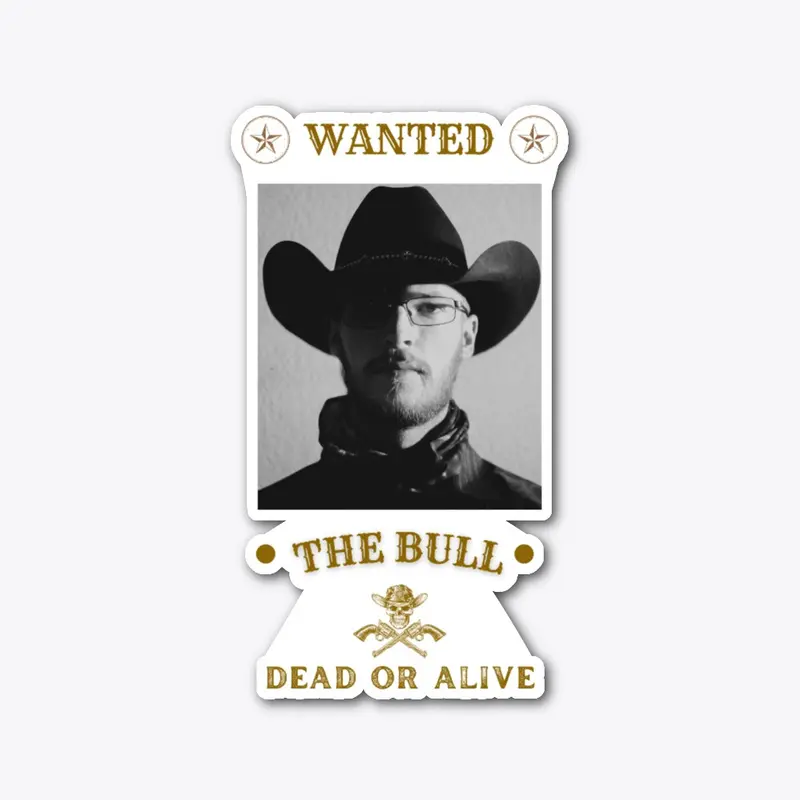 The Bull - Wanted! Poster Merch 